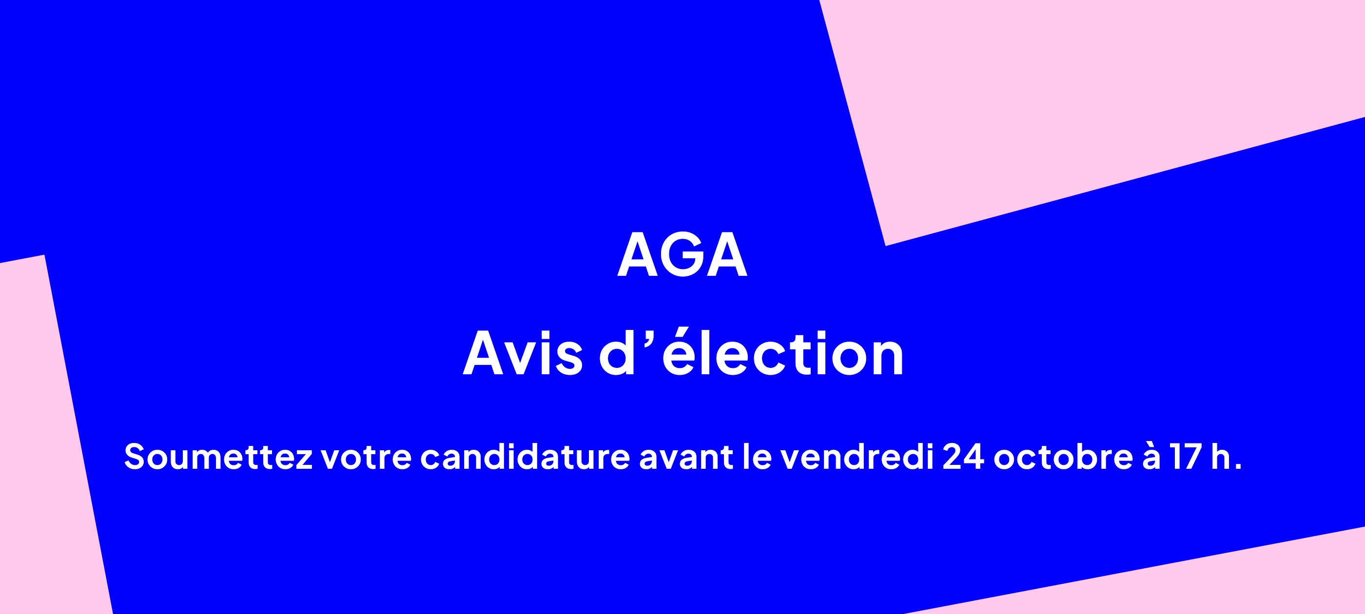 Avis d'élection | Dernière semaine pour déposer votre candidature!