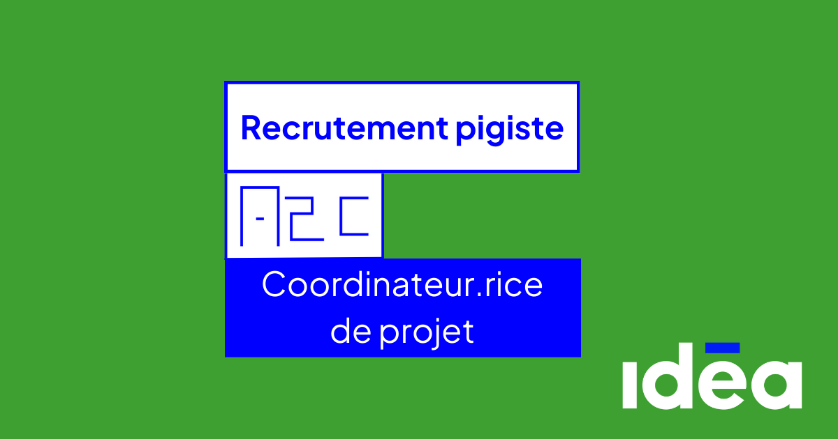 L'A2C recherche un.e pigiste dans le cadre d'Idéa